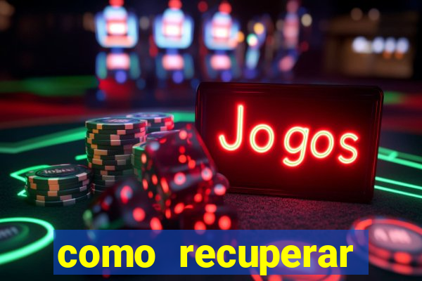 como recuperar conta no 7games